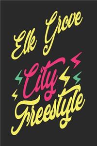 Elk Grove City Freestyle