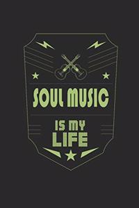 Soul Music Is My Life