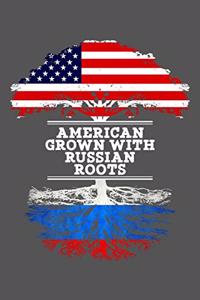 American Grown With Russian Roots