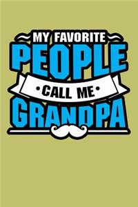 My Favorite People Call Me Grandpa