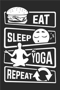 Eat Sleep Yoga Repeat