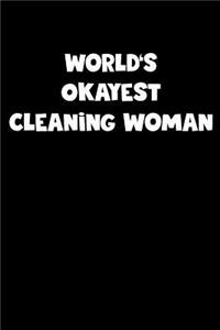 World's Okayest Cleaning Woman Notebook - Cleaning Woman Diary - Cleaning Woman Journal - Funny Gift for Cleaning Woman