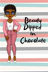Beauty Dipped in Chocolate