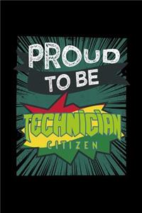 Proud to be technician citizen