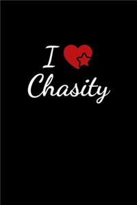 I love Chasity