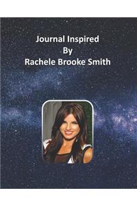 Journal Inspired by Rachele Brooke Smith