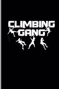 Climbing Gang