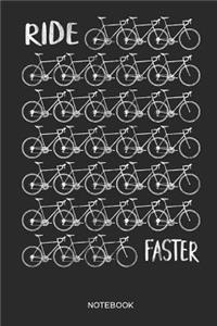 Ride Faster Notebook