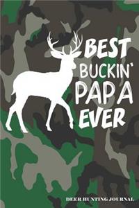 Best Buckin' Papa Ever Deer Hunting Journal