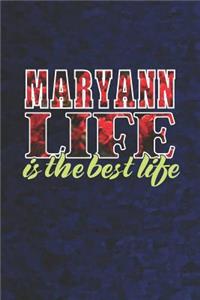 Maryann Life Is The Best Life