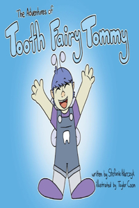 Adventures of Tooth Fairy Tommy