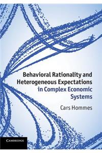 Behavioral Rationality and Heterogeneous Expectations in Complex Economic Systems