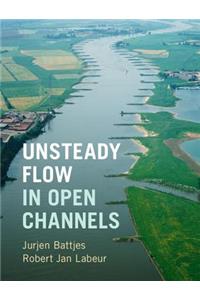 Unsteady Flow in Open Channels