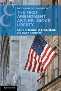 Cambridge Companion to the First Amendment and Religious Liberty