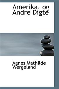 Amerika, Og Andre Digte