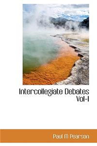 Intercollegiate Debates Vol-I