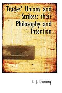 Trades' Unions and Strikes