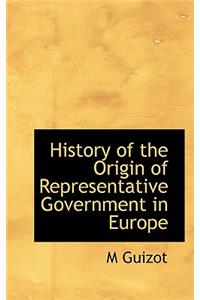 History of the Origin of Representative Government in Europe