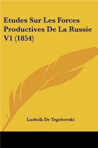 Etudes Sur Les Forces Productives De La Russie V1 (1854)