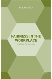 Fairness in the Workplace