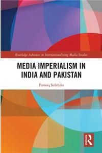 Media Imperialism in India and Pakistan