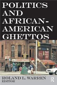 Politics and African-American Ghettos