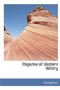 Magazine of Western History