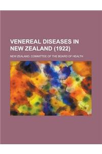 Venereal Diseases in New Zealand (1922)