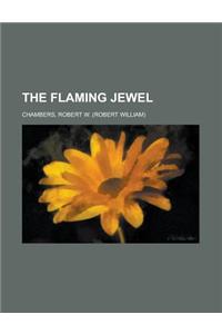 The Flaming Jewel