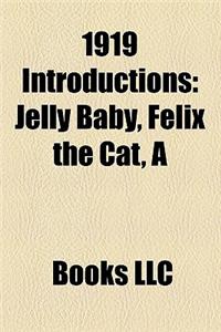 1919 Introductions: 1919 Ships, Fictional Characters Introduced in 1919, Railway Locomotives Introduced in 1919, Vehicles Introduced in 19