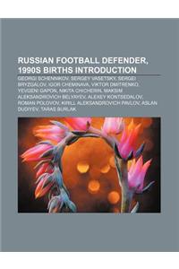 Russian Football Defender, 1990s Births Introduction
