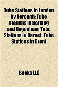 Tube Stations in London by Borough