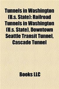 Tunnels in Washington (U.S. State)
