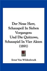 Der Neue Herr, Schauspeil In Sieben Vorgangen