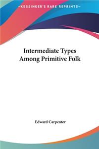 Intermediate Types Among Primitive Folk