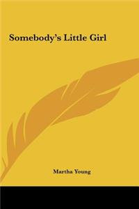 Somebody's Little Girl
