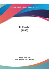 El Kuerbo (1895)