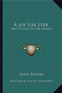A Joy for Ever