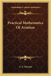 Practical Mathematics Of Aviation