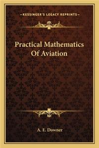 Practical Mathematics of Aviation