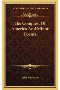 The Conquest of America and Minor Poems