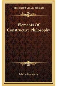 Elements of Constructive Philosophy