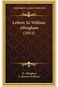 Letters to William Allingham (1911)