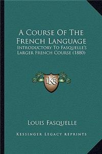 Course of the French Language