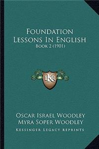 Foundation Lessons in English