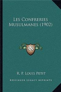 Les Confreries Musulmanes (1902)