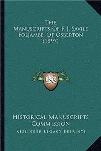 The Manuscripts Of F. J. Savile Foljambe, Of Osberton (1897)