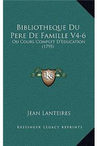 Bibliotheque Du Pere De Famille V4-6