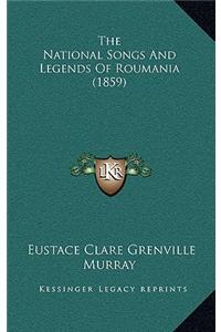 The National Songs And Legends Of Roumania (1859)