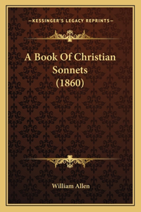 Book Of Christian Sonnets (1860)